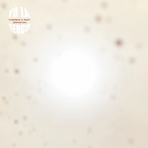YO LA TENGO / ヨ・ラ・テンゴ / THERE'S A RIOT GOING ON (LP)