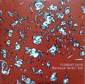 FLORENT GHYS / BAROQUE TARDIF: SOLI