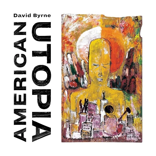 DAVID BYRNE / デヴィッド・バーン / AMERICAN UTOPIA