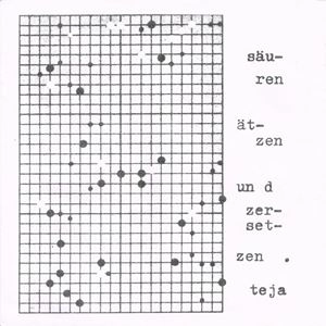 TEJA SCHMITZ / SAUREN ATZEN UND ZERSETZEN