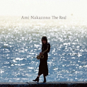 AMI NAKAZONO / 中園亜美 / ザ・リアル / THE REAL