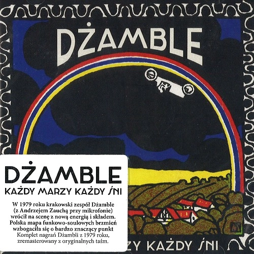 DZAMBLE / KAZDY MARZY, KADZY SNI