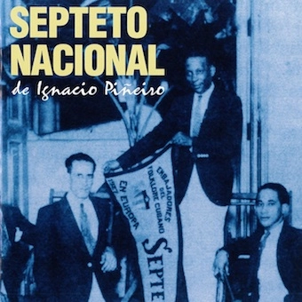 SEPTETO NACIONAL / セプテート・ナシオナル / セプテート・ナシォナール・デ・イグナシオ・ピニェイロ