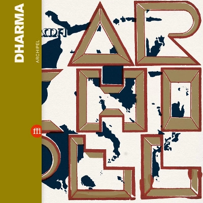DHARMA / ARCHIPEL
