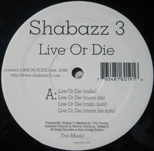 SHABAZZ 3 / LIVE OR DIE