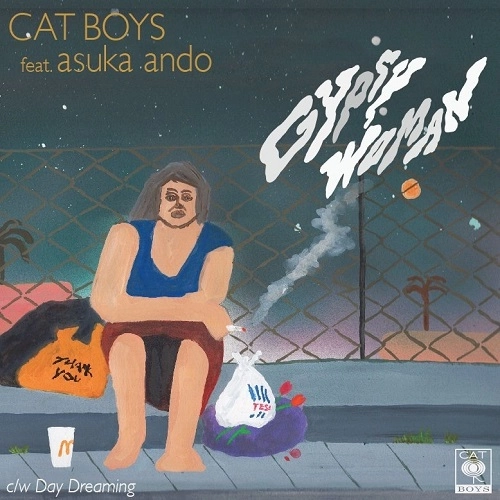 CAT BOYS / GYPSY WOMAN / DAYDREAMING