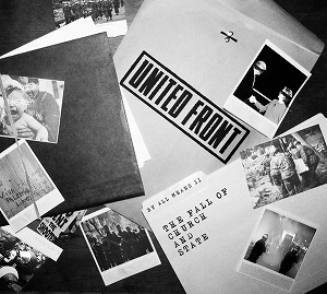 UNITED FRONT / BY ALL MEANS II, THE FALL OF CHURCH AND STATE