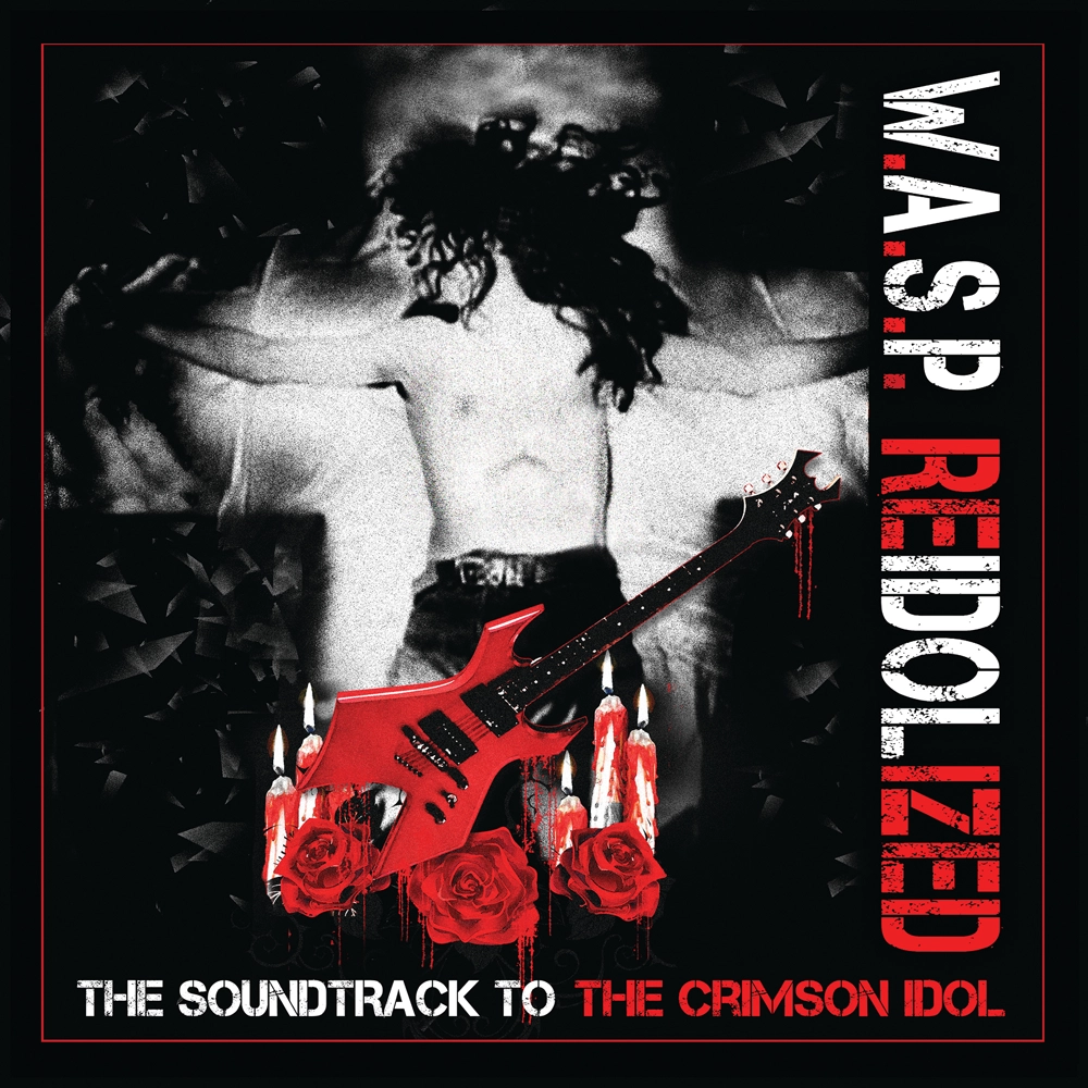 W.A.S.P. / ワスプ / リアイドライズド～ザ･サウンドトラック･トゥ･ザ･クリムゾン･アイドル（初回限定盤 2CD+DVD）