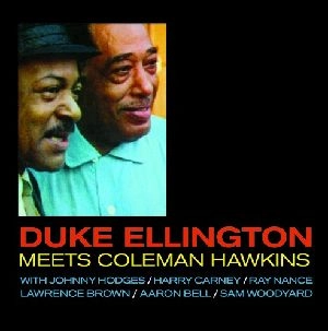 DUKE ELLINGTON / デューク・エリントン / MEETS COLEMAN HAWKINS + 5 BONUS TRACKS