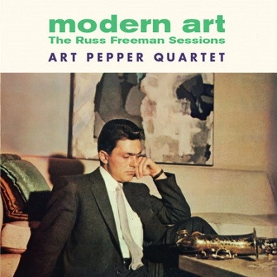 ART PEPPER / アート・ペッパー / MODERN ART THE RUSS FREEMAN SESSIONS + 12 BONUS TRACKS