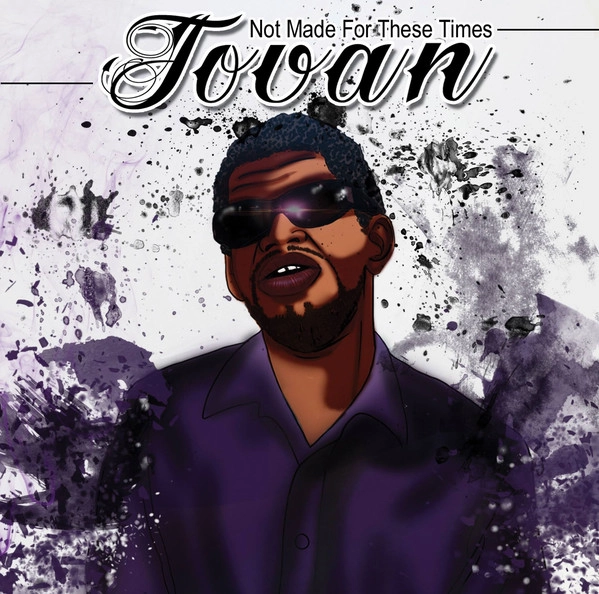 JOVAN / NOT MADE FOR THESE TIMES