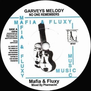MAFIA & FLUXY / GARVEY'S MELODY