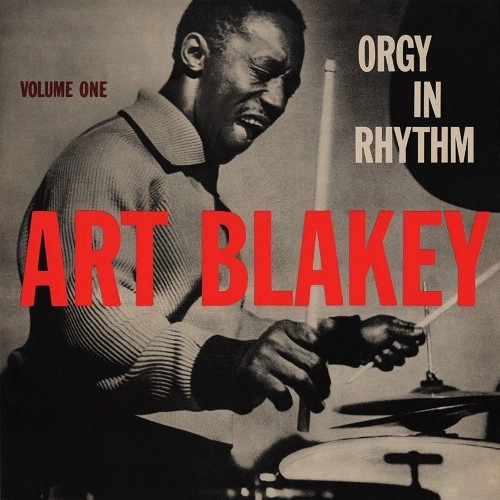 ART BLAKEY / アート・ブレイキー / ORGY IN RHYTHM - VOLUME ONE