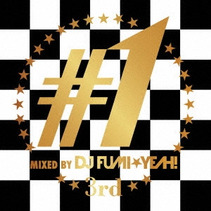 DJ FUMI YEAH! / DJ FUMI★YEAH! / ワン -サード- MIXED BY DJ FUMI★YEAH!