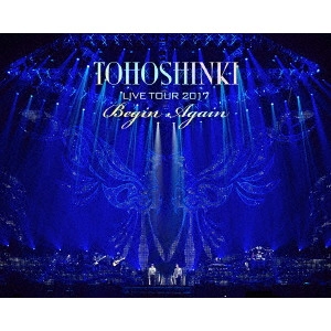 TOHOSHINKI / 東方神起 / 東方神起 LIVE TOUR 2017 Begin Again
