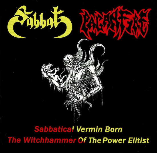 SABBAT / PAGANFIRE / SABBATICAL VERMIN BORN - THE WITCHHAMMER OF THE POWER ELITIST