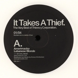 THIEVERY CORPORATION / シーベリー・コーポレーション / IT TAKES A THIEF01/04