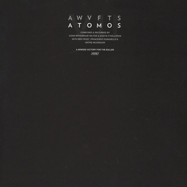 ATOMOS VII / WINGED VICTORY FOR THE SULLEN