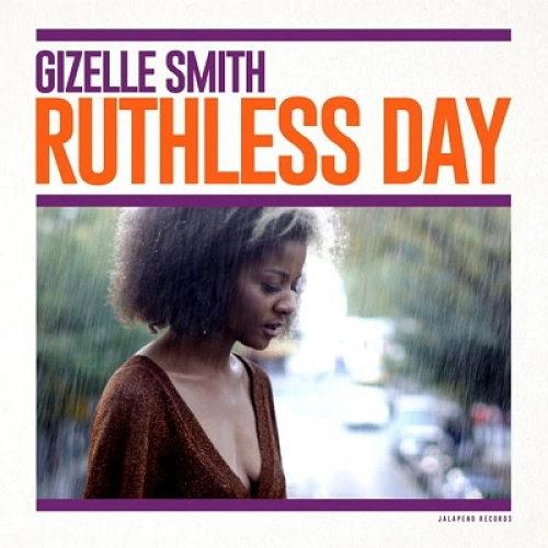 GIZELLE SMITH / ジゼル・スミス / RUTHLESS DAY