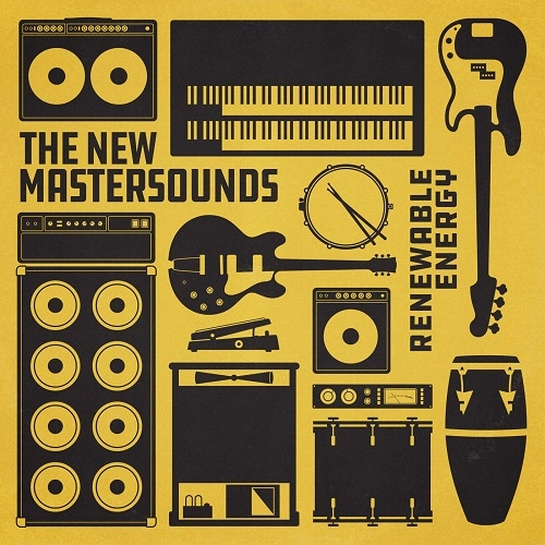 NEW MASTERSOUNDS / ザ・ニュー・マスターサウンズ / RENEWABLE ENERGY