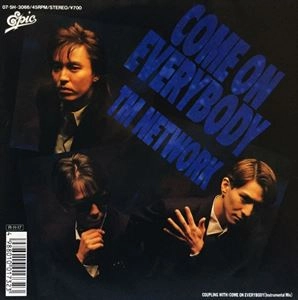 TM NETWORK / ティー・エム・ネットワーク / COME ON EVERYBODY