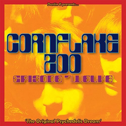 V.A. (CORNFLAKE ZOO) / CORNFLAKE ZOO EPISODE TWELVE 'THE ORIGINAL PSYCHEDELIC DREAM'