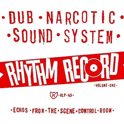 DUB NARCOTIC SOUND SYSTEM / ダブ・ナルコティック・サウンド・システム / RHYTHM RECORD VOL. ONE (LP)