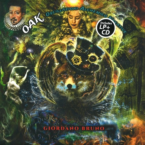 OSCILLAZIONI ALCHEMICO KREATIVE / GIORDANO BRUNO: 2LP+CD