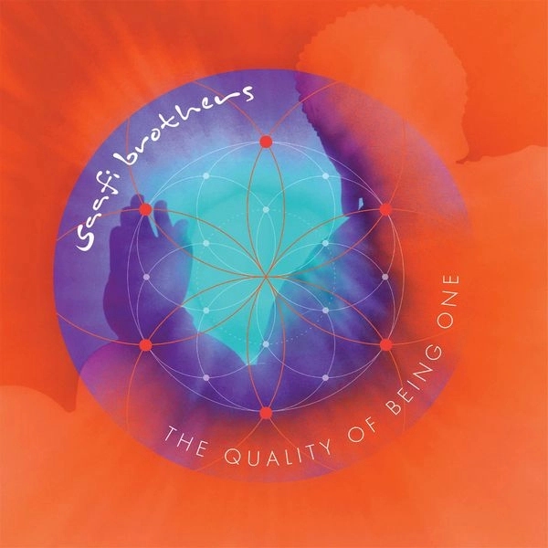 SAAFI BROTHERS / QUALITY OF BEING ONE
