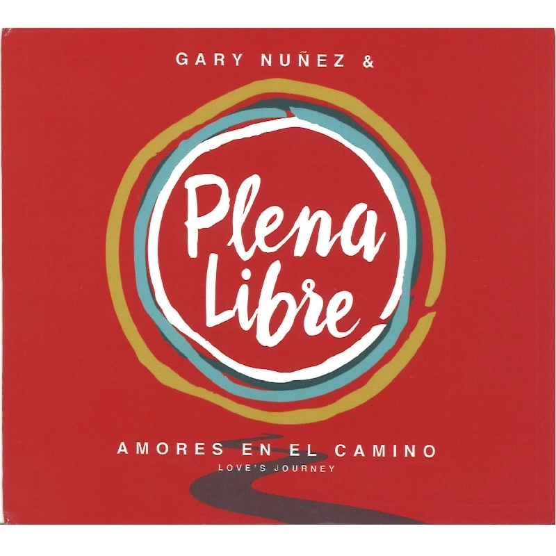 PLENA LIBRE / プレーナ・リヴレ / AMORES EN EL CAMINO