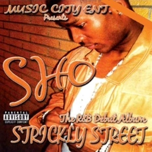 SHO (INDIE SOUL) / STRICKLY STREET