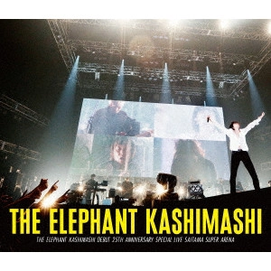 THE ELEPHANT KASHIMASHI / エレファントカシマシ / エレファントカシマシ デビュー25周年 SPECIAL LIVE さいたまスーパーアリーナ
