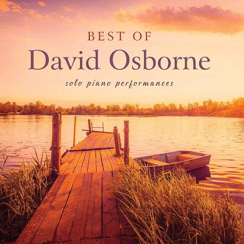 DAVID OSBORNE / デビッド・オズボーン / BEST OF DAVID OSBORNE