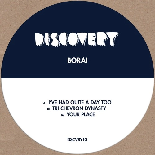 BORAI / I'VE HAD QUITE A DAY TO