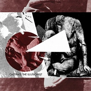 GRUNT / グラント / CASTRATE THE ILLUSIONIST (LP)