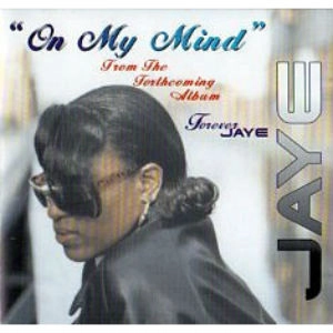 JAYE / ON MY MIND