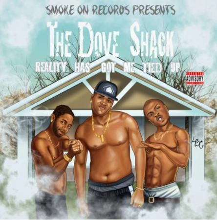 DOVE SHACK / REALITY HAS GOT ME TIED UP