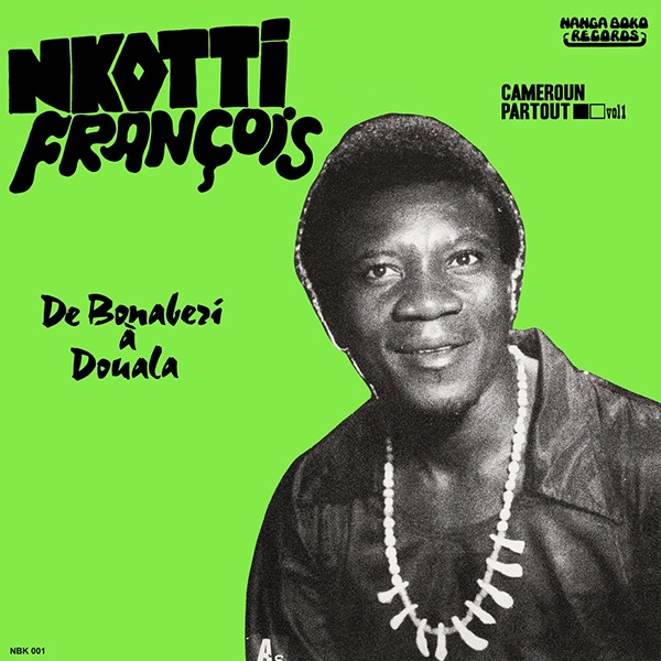 NKOTTI FRANCOIS & LES BLACK STYL / ンコッティ・フランソワ & レ・ブラック・スタイル / DE BONABERI A DOUALA