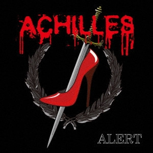 ACHILLES / アキレス / アラート / ALERT