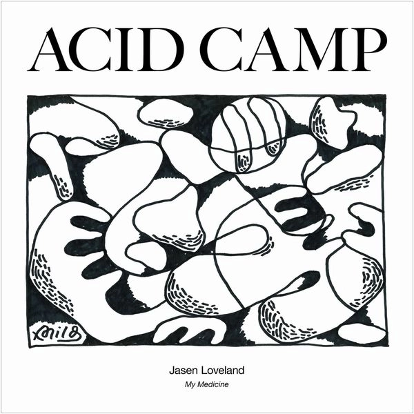 JASEN LOVELAND / MY MEDICINE
