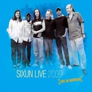 SIXUN / LIVE 2009 LIVE IN MARCIAC