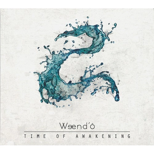 WEEND'O / TIME OF AWAKENING