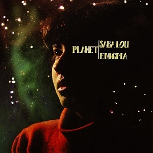 SABA LOU / PLANET ENIGMA