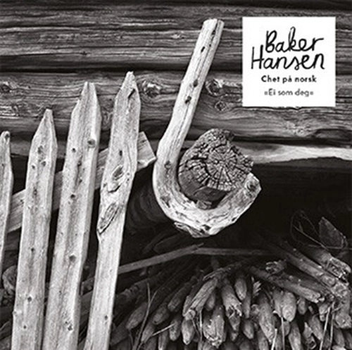 BAKER HANSEN / ベイカー・ハンセン / CHET PA NORSK EI SOM DEG