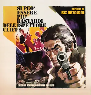 RIZ ORTOLANI / リズ・オルトラーニ / SI PUO ESSERE PIU BASTARDI DELL'ISPETTORE CLIFF? / SI PUO ESSERE PIU BASTARDI DELLISPETTORE CLIFF