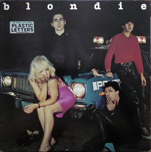 BLONDIE / ブロンディ / PLASTIC LETTERS