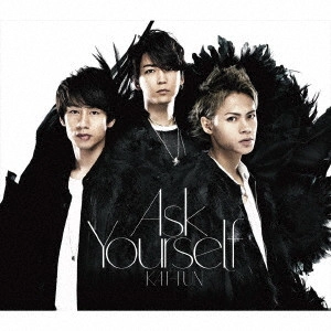 KAT-TUN / Ask Yourself / ASK YOURSELF