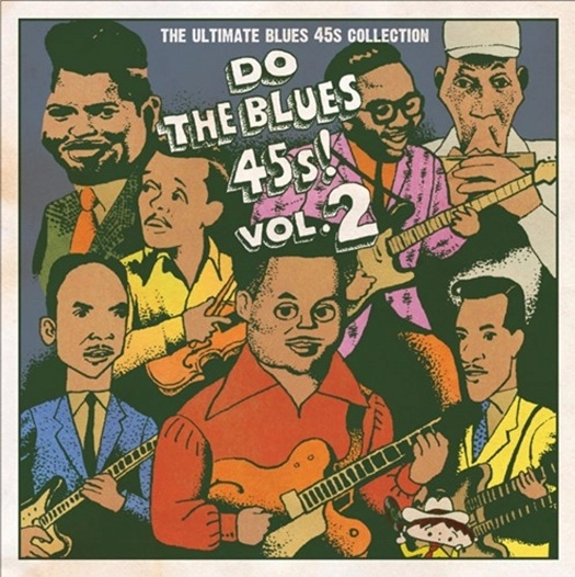 V.A. (DO THE BLUES 45S!) / Do The Blues 45s! Vol.2～The Ultimate Blues 45s Collection～ / Do The Blues 45s! Vol.2