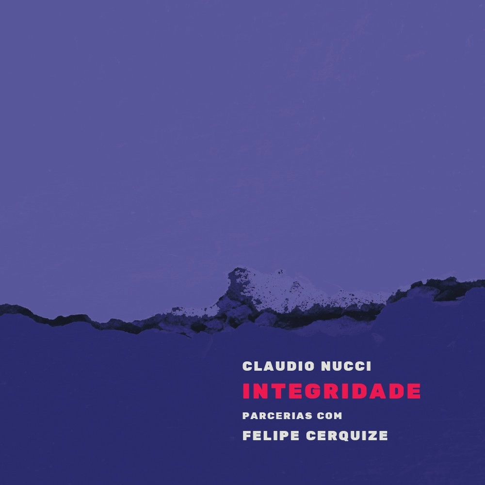 CLAUDIO NUCCI / クラウヂオ・ヌッシ / INTEGRIDADE