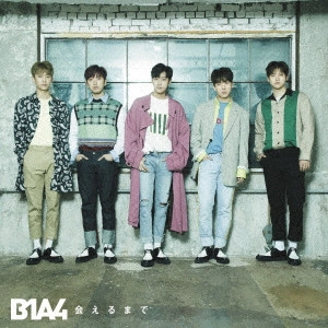 B1A4 / 会えるまで
